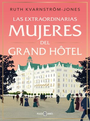 cover image of Las extraordinarias mujeres del Grand Hôtel
